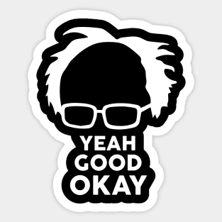 Yeah Good Ok Bernie Sander  Funny Meme Sticker